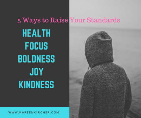 5 Ways to Raise your Standards